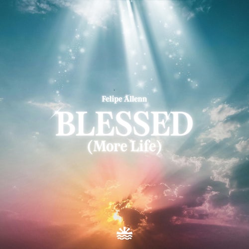 Blessed (More Life)