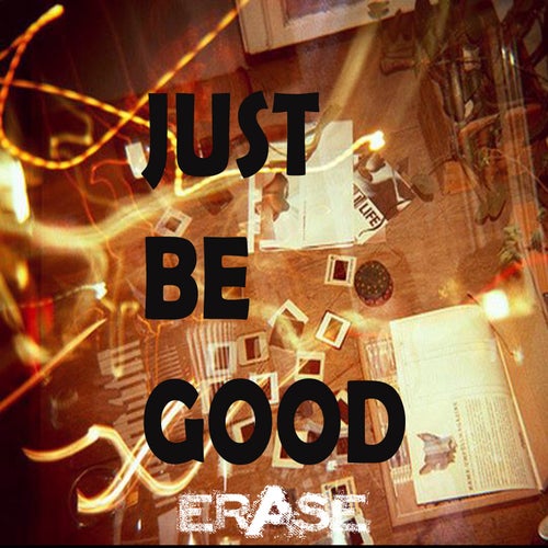 Just Be Good