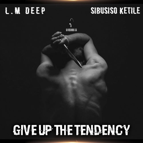 Give Up The Tendency