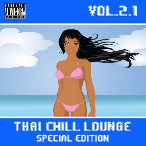 Thai Chill Lounge, Vol. 2.1 Special Edition