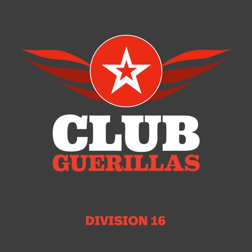 Club Guerillas, Division 16 (2025) - Club Guerillas
