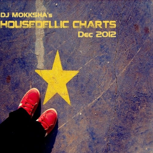 DJ MOKKSHA :: HOUSEDELLIC CHARTS :: DEC 2012