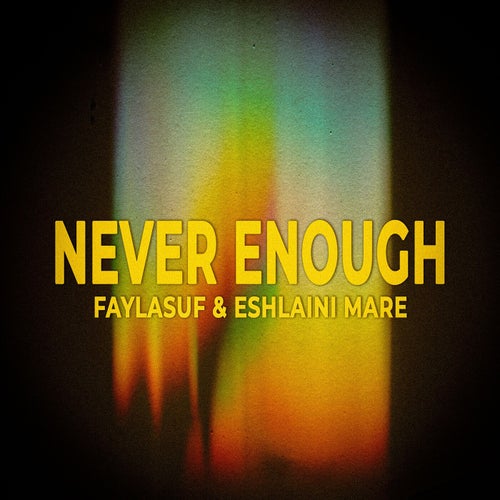 Never Enough