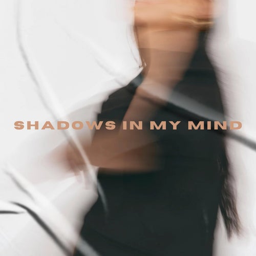 Shadows In My Mind