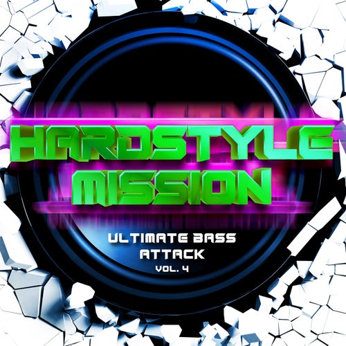 Cover art for Hardstyle Mission, Vol. 4: Ultimate Bass Attack