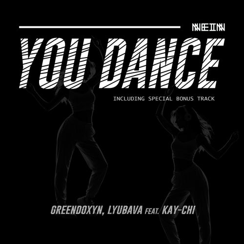 Greendoxyn, Lyubava — You Dance (2026)