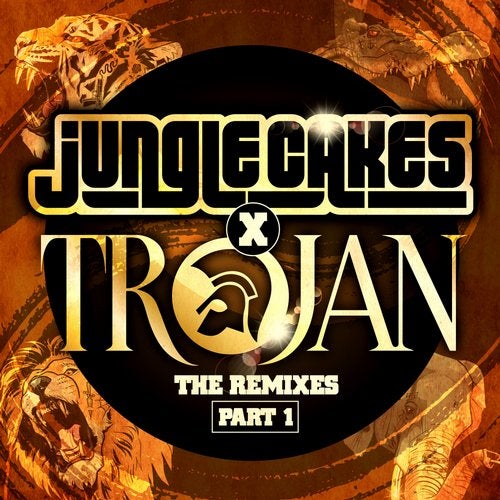 Cover art for Jungle Cakes x Trojan - The Remixes Part 1