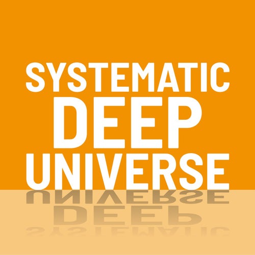 Systematic Deep Universe