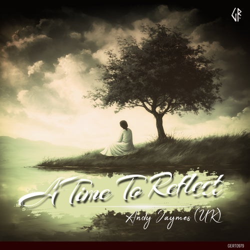 Andy Jaymes (UK) - A Time To Reflect (Original Mix)