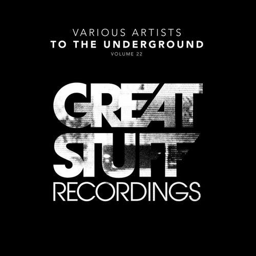 To The Underground, Vol. 22