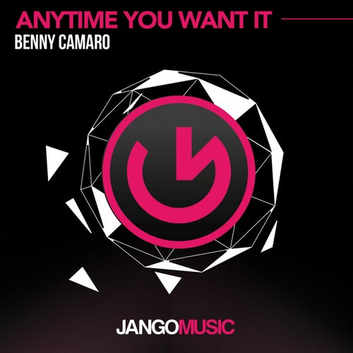 Anytime You Want It