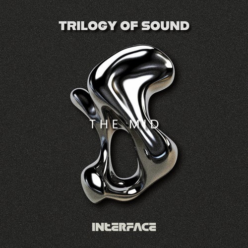 TRILOGY OF SOUND : THE MID