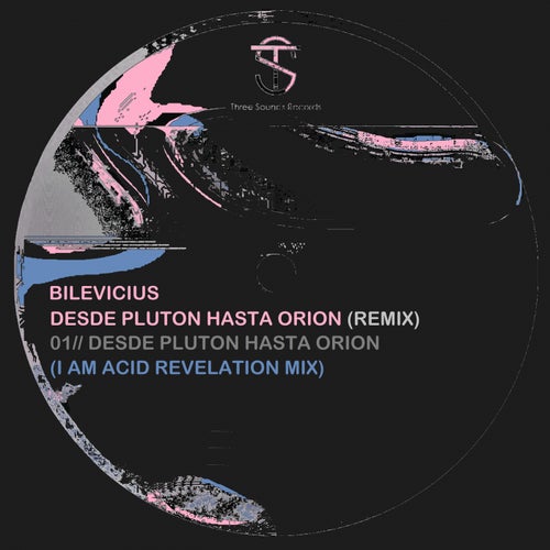 Desde Pluton Hasta Orion (I Am Acid Revelation Mix)