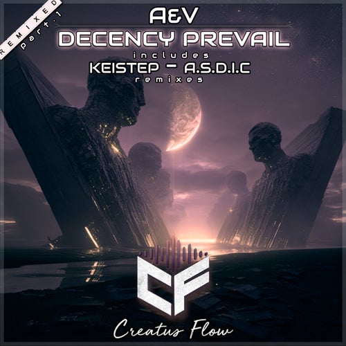 Decency Prevail (Remixed, Pt. 1)