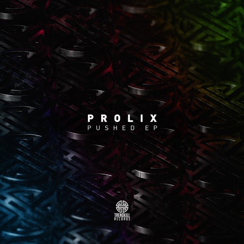 Prolix - Pushed EP (TKRUK040D)