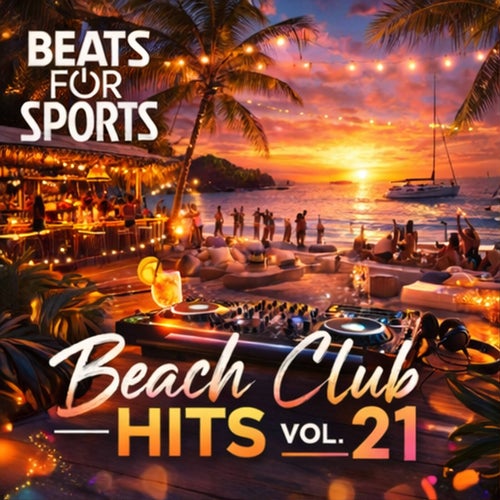 Beach Club Hits Vol. 21