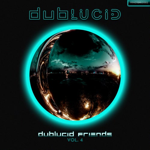 DUBLUCID Friends, Vol. 4