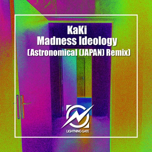 Madness Ideology (Astronomical (JAPAN) Remix)