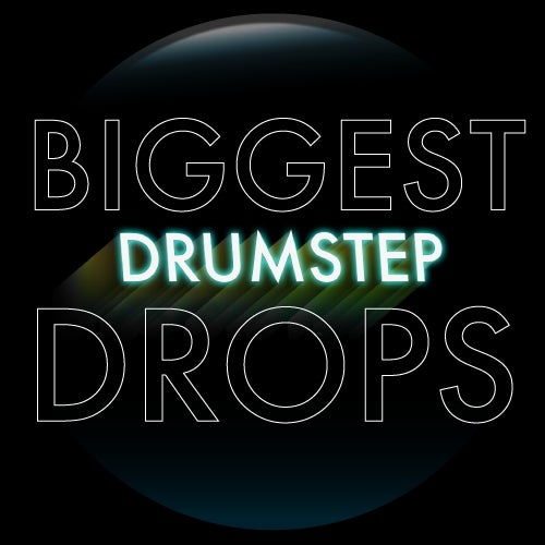 Biggest Drops: Drumstep