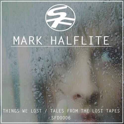 Things We Lost / Tales From The Lost Tapes