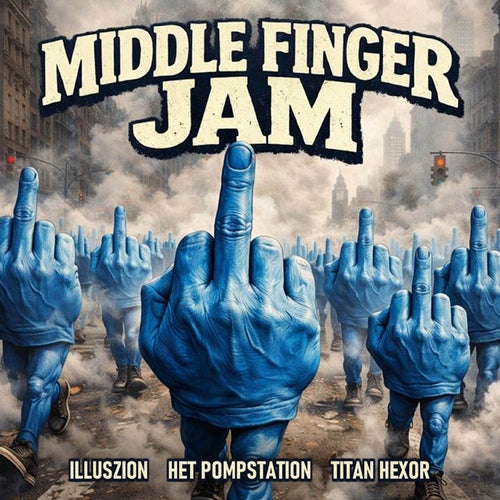 Middle Finger Jam (Extended)
