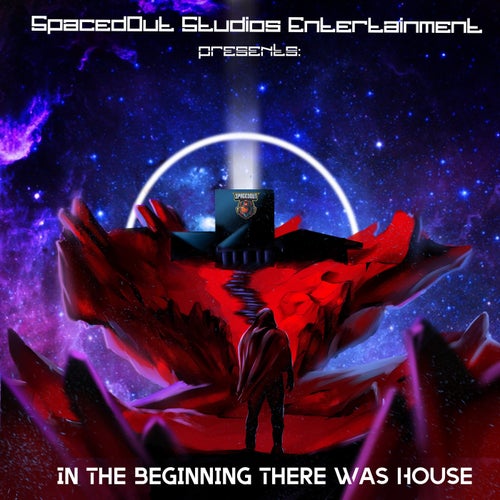 In the Beginning: There Was House