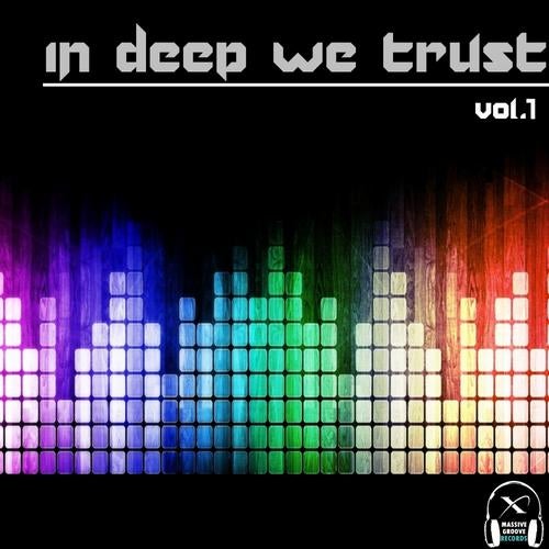 In Deep We Trust Vol.1