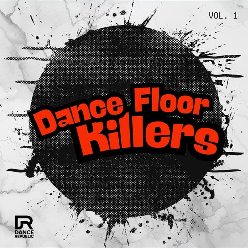 Dance Floor Killers Vol. 1