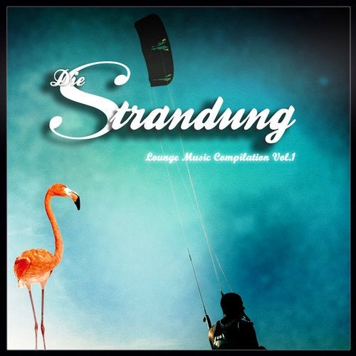 Die Strandung - Lounge Music Compilation, Vol. 1