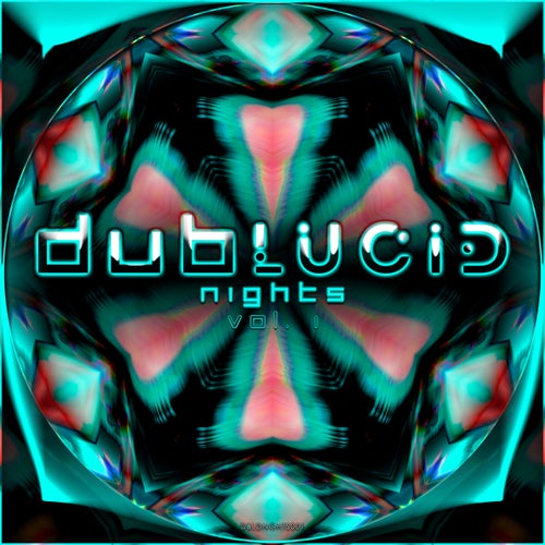 DUBLUCID Nights, Vol. 1