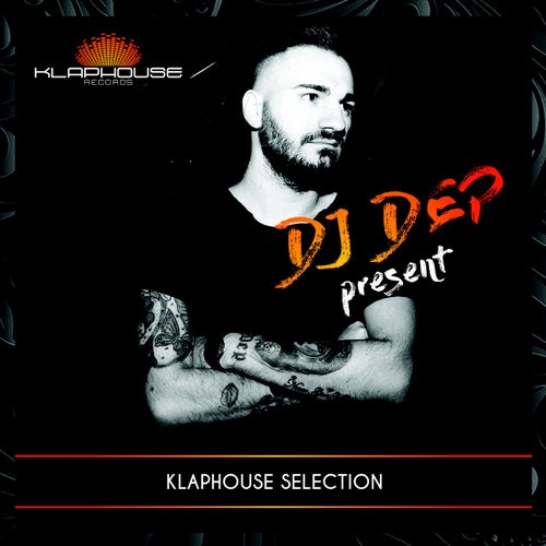 Dj Dep Klaphouse Selection