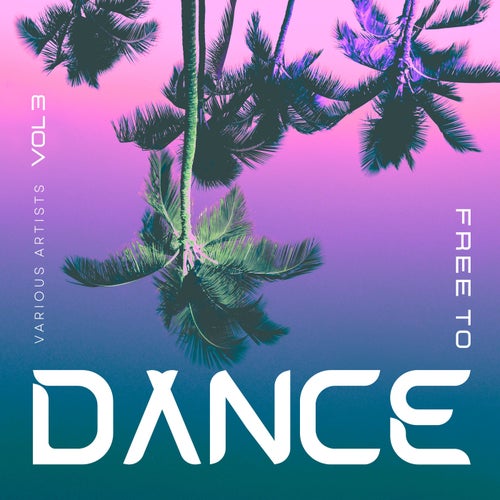 Free To Dance, Vol. 3