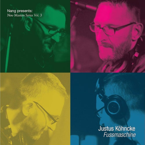 Nang Presents New Masters Series Vol. 3 - Justus Kohncke: Fussma