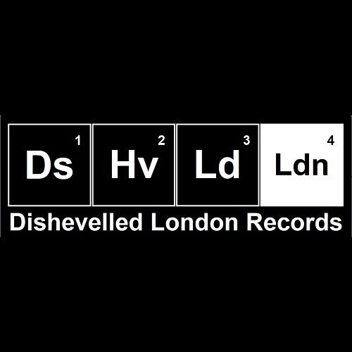Dishevelled London Recordings
