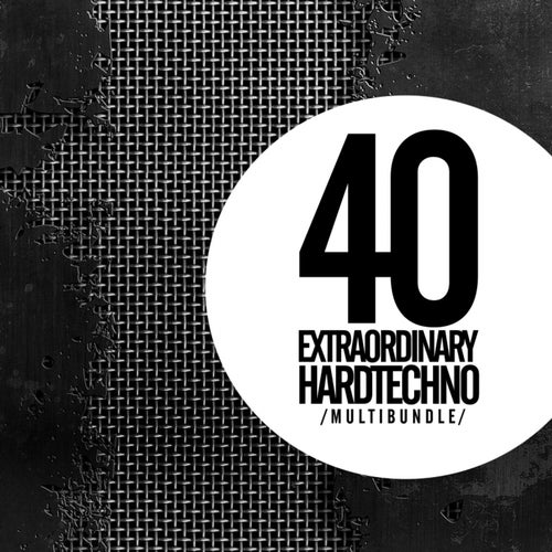 40 Extraordinary Hardtechno Multibundle
