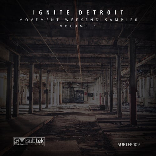 Cover art for Ignite Detriot: Movement Weekend Sampler Vol. 1