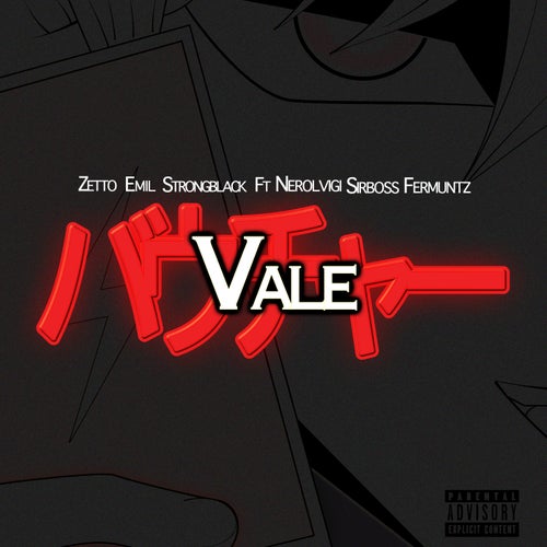 VALE (feat. Sir Boss, Nero Lvigi, Strong Black)