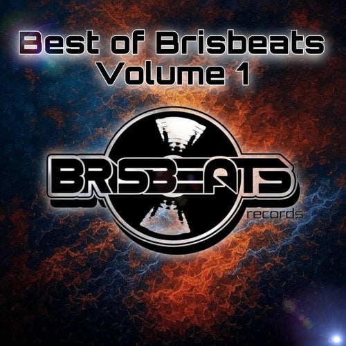 Best of Brisbeats, Vol. 1 [BBRC01] - Brisbeats Records (Progressive House,Breaks / Breakbeat / UK Bass,Melodic House & Techno) Album Cover