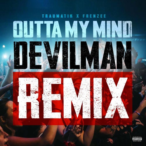 Outta my mind (Remix)