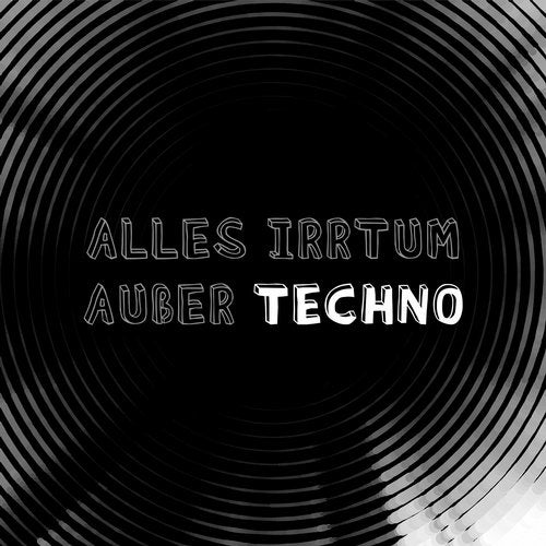 Cover art for Alles Irrtum außer Techno