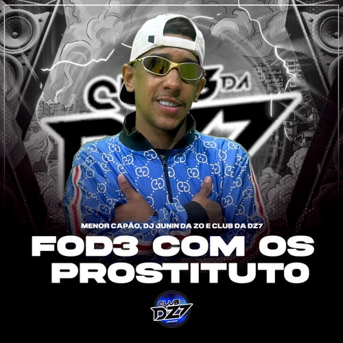 FOD3 COM OS PROSTITUT0