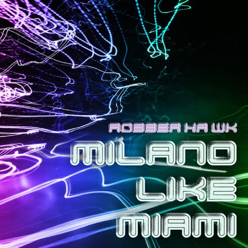 Milano Like Miami (Sex on the Beach Mix)