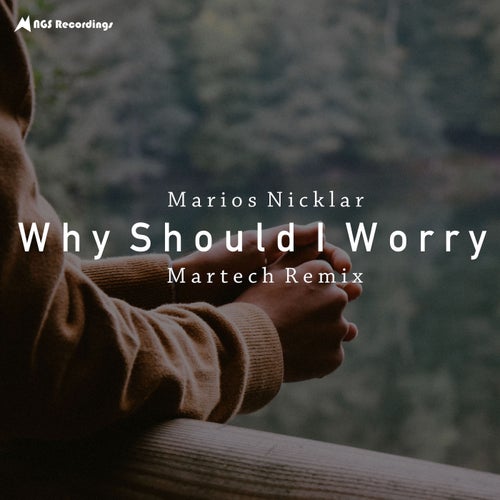 Cover art for Why Should I Worry (Martech Remix)