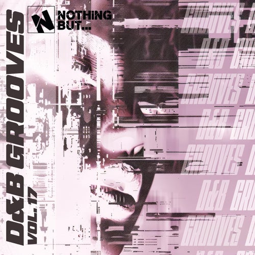 Nothing But... D&B Grooves, Vol. 17