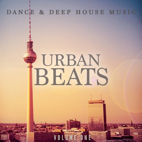 Urban Beats, Vol. 1 (Dance & Deep House Music)