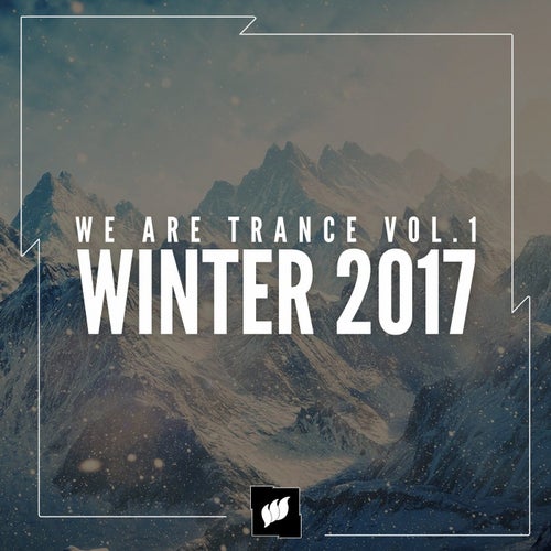 We Are Trance Vol. 1 - Winter 2017