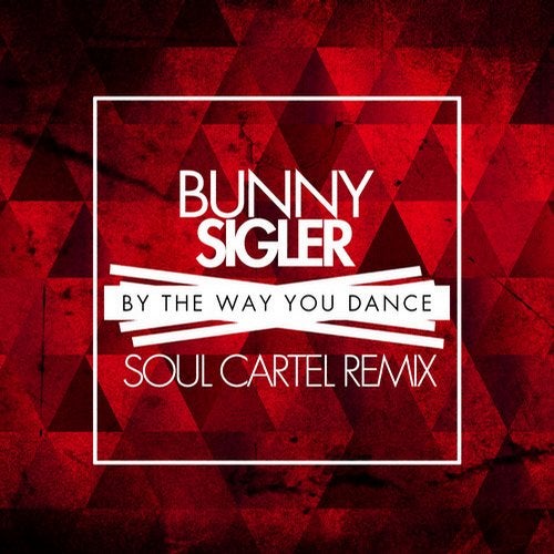 By the Way You Dance - Soul Cartel Remix