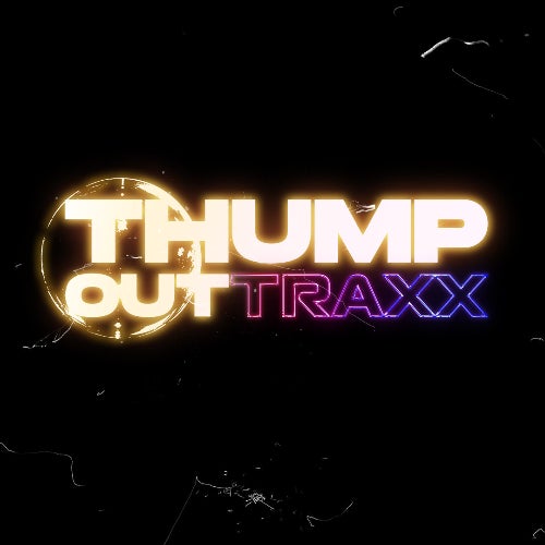Thump Out Traxx