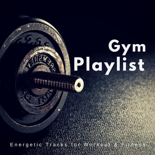Cover art for Gym Playlist (Energetic Tracks For Workout & Fitness)