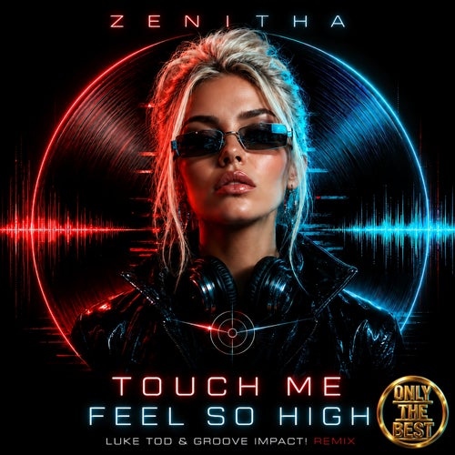 Touch Me / Feel so High
